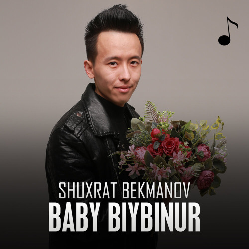 Shuxrat Bekmanov – Baby Biybinur