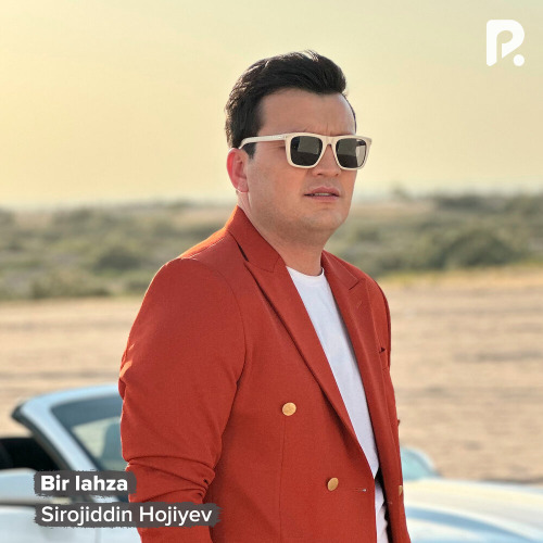 Sirojiddin Hojiyev – Bir lahza
