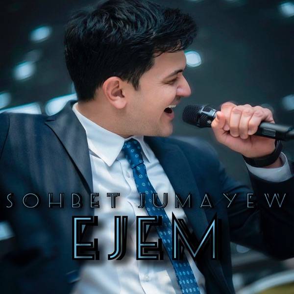 Sohbet Jumayew – Ejem