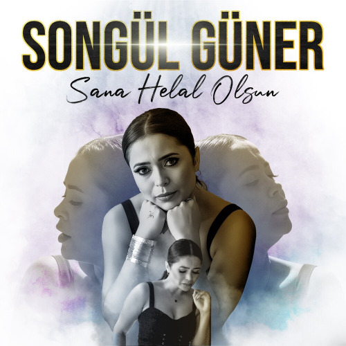 Songul Guner – Sana helal olsun