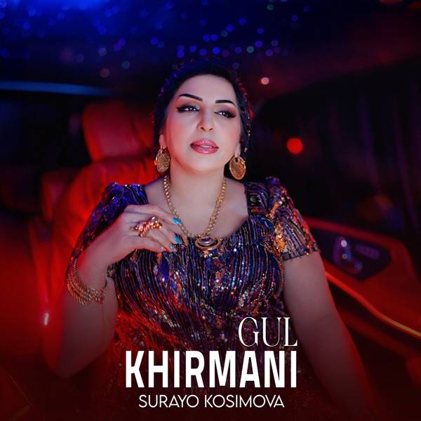Surayo Kosimova – Khirmani Gul
