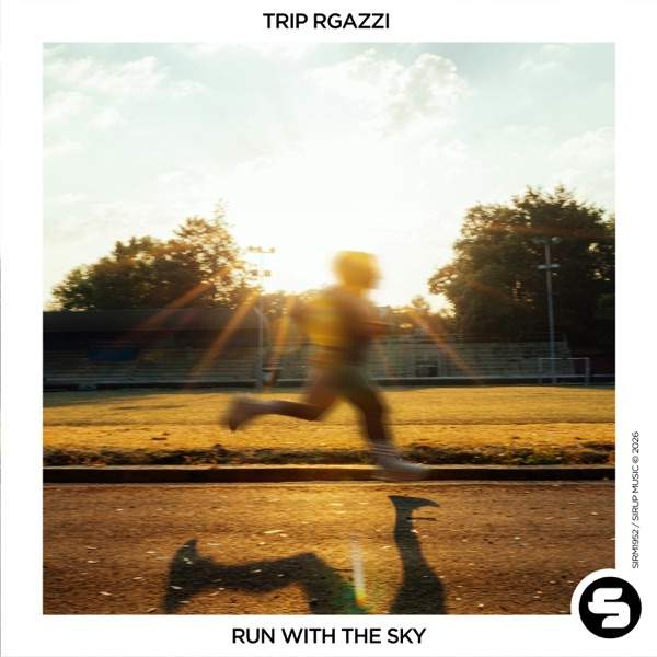 TRIP RGAZZI – Run with the Sky