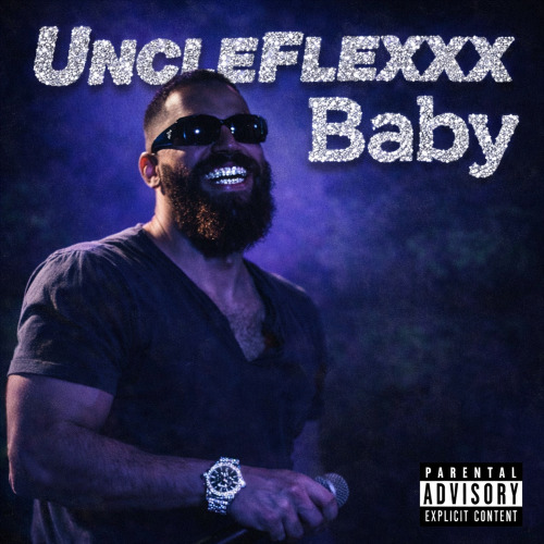 UncleFlexxx – Baby