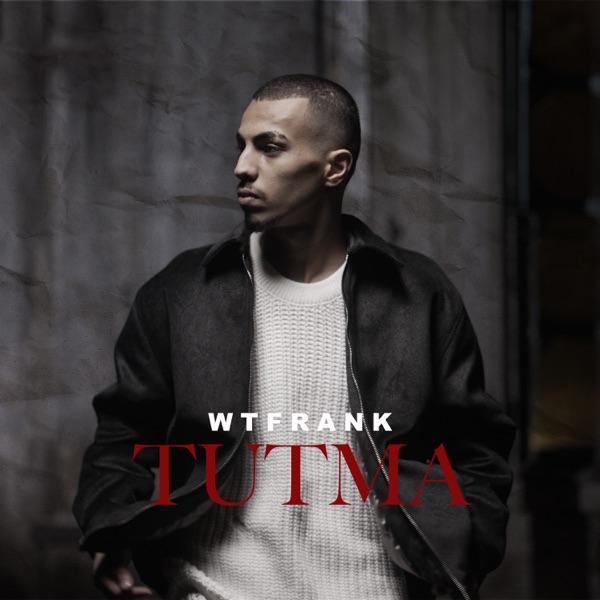 WTFrank – Tutma ellerimi