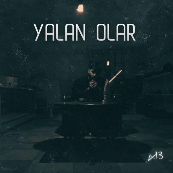 x13əhram – Yalan Olar