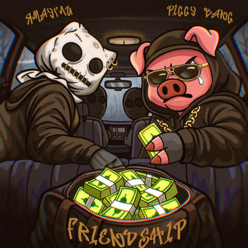 ЯМАУГЛИ, PIGGY BANG – FRIENDSHIP