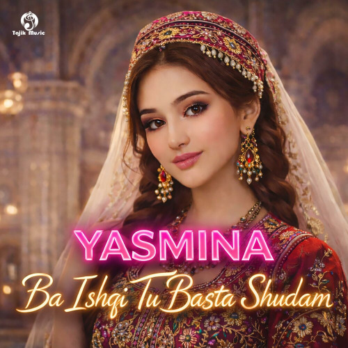 Yasmina – Ba ishqi tu basta shudam
