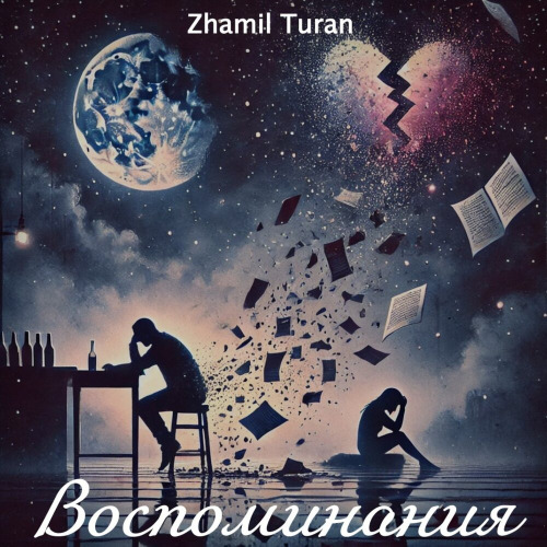 Zhamil Turan – Тот кто все потерял